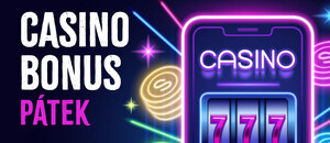 Casino bonus dnes – pátek