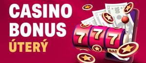 Casino bonus dnes – úterý