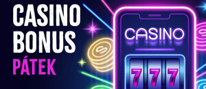 Casino bonus dnes – pátek