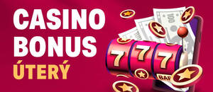 Casino bonus dnes – úterý