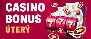 Casino bonus dnes – úterý