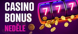 Casino bonus dnes – neděle