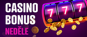Casino bonus dnes – neděle