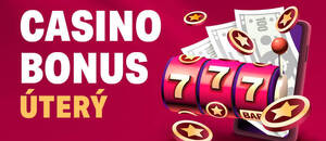 Casino bonus dnes – úterý