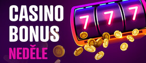 Casino bonus dnes – neděle