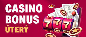 Casino bonus dnes – úterý