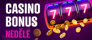 Casino bonus dnes – neděle