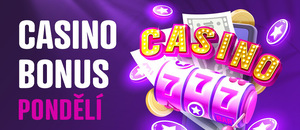Casino bonus dnes – pondělí